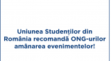 Uniunea Studenților din România recomandă ONG-urilor amânarea evenimentelor