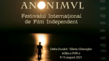 Festivalul Internațional de Film Independent ANONIMUL va avea loc între 9 -15 august 2021, la Sfântu Gheorghe 