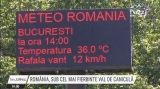 Val de caniculă peste România