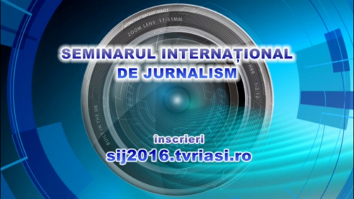 Seminarul Internaţional de Jurnalism 2016, 21-23 Martie 2016