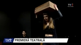 Premieră teatrală la Tg. Mureș | VIDEO