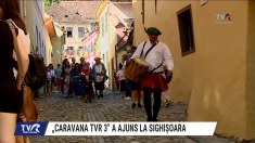 „Caravana TVR 3” a ajuns la Sighișoara | VIDEO