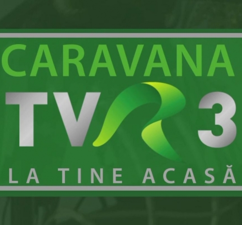 Caravana TVR 3 „La tine acasă”