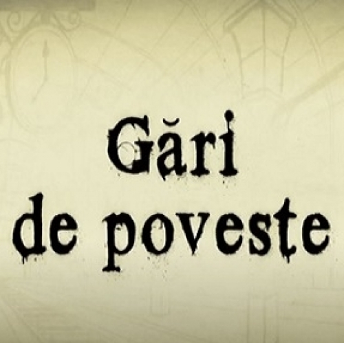 Gări de poveste