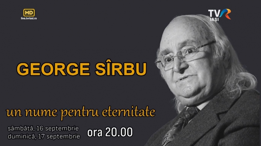 George Sîrbu - un nume pentru eternitate | VIDEO