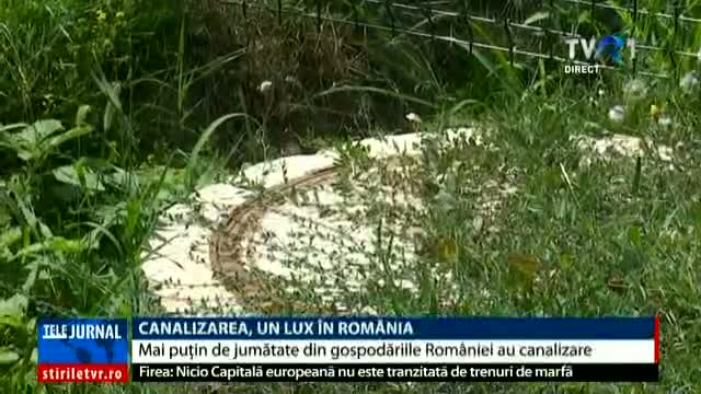 Canalizarea, un lux în România