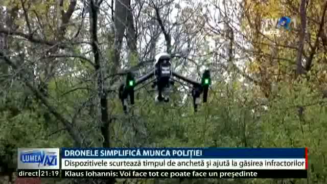 LUMEA AZI Dronele ușurează munca poliției