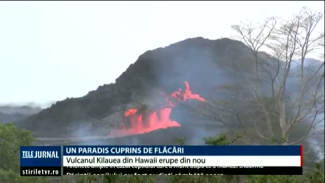 Vulcanul Kilauea din Hawaii a erupt din nou 