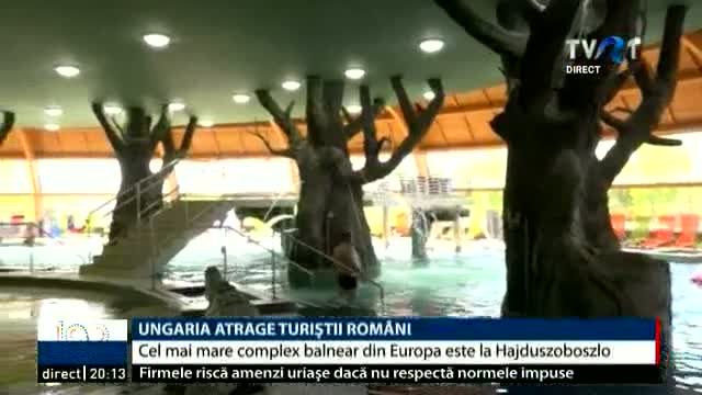Ungaria atrage turiștii români 