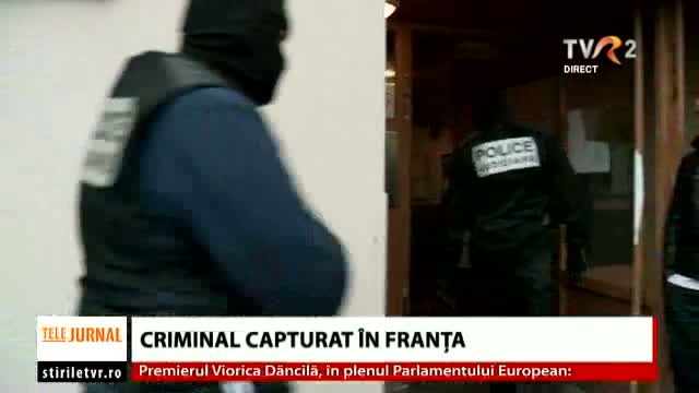 Criminal capturat în Franța