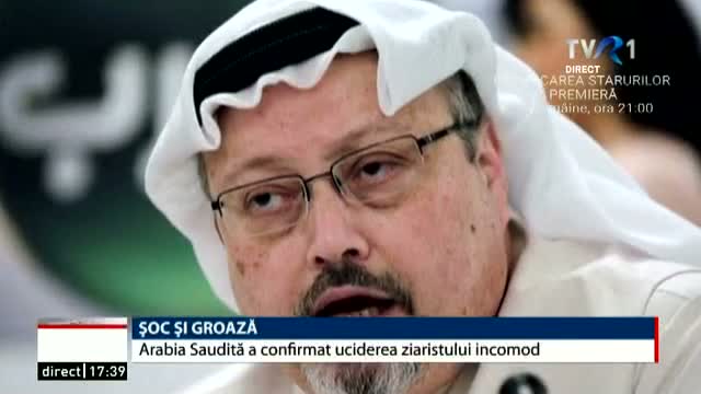 LUMEA AZI Arabia Saudită a confirmat uciderea ziaristului incomod 