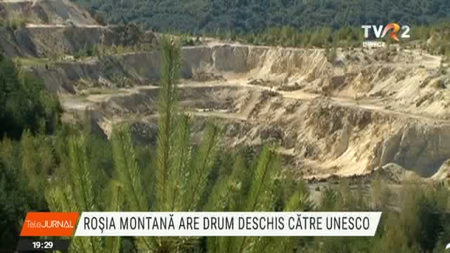 Roșia montană are drum deschis spre UNESCO 