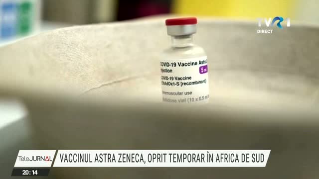 Vaccinul AstraZeneca, oprit temporar în Africa de Sud