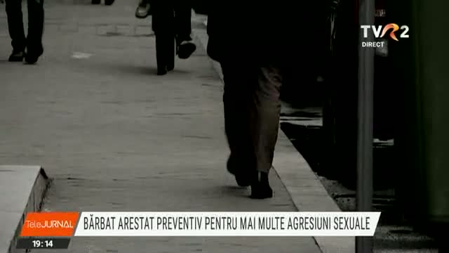 Barbat arestat preventiv pentru agresiuni sexuale 