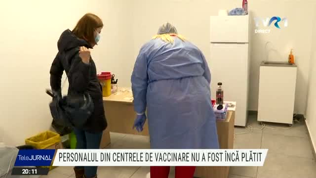 Personalul din centrele de vaccinare nu a fost încă plătit