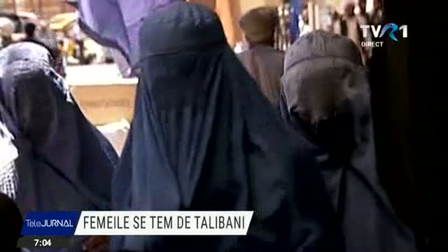 Femeile din Afganistan se tem de talibani 