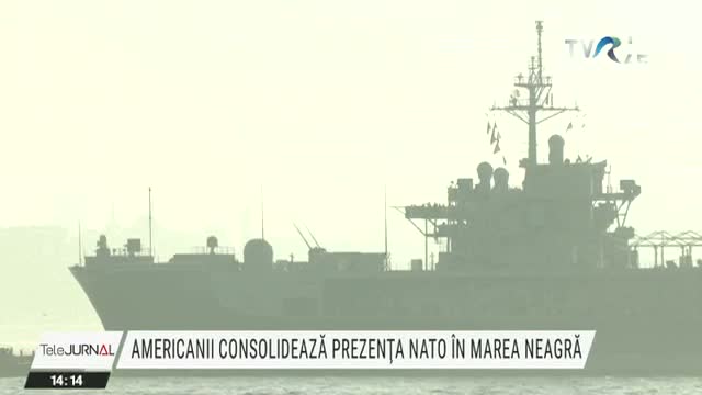 Americanii consolidează prezența NATO în Marea Neagră