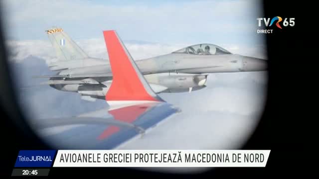 Avioanele Greciei protejează Macedonia de Nord 