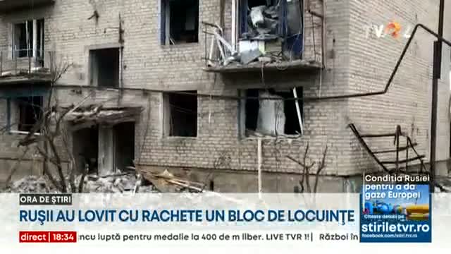 Rușii au lovit cu rachete un bloc de locuințe