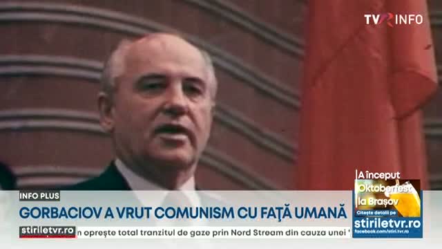 Gorbaciov a vrut comunism cu față umană