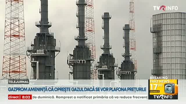 Gazprom amenință că oprește gazul dacă se vor plafona prețurile